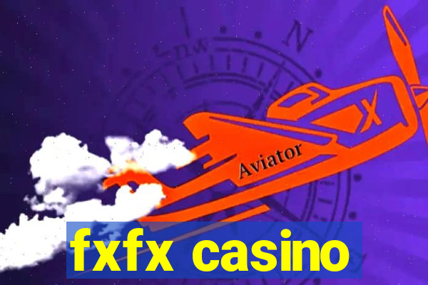 fxfx casino